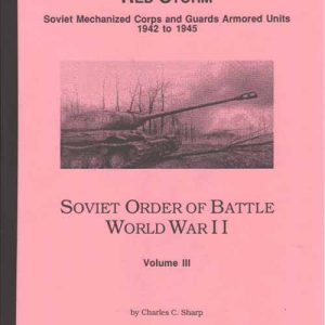 Soviet Order Of Battle World War Ii, Volume 3, Soviet Mechanized Corps 