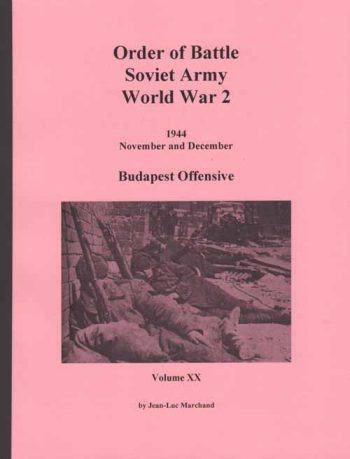 Order of Battle Soviet Army World War 2, Vol.20 - Budapest Offensive ...