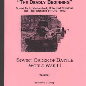 Soviet Order of Battle World War II, Volume 1, Soviet Tank, Mechanized ...