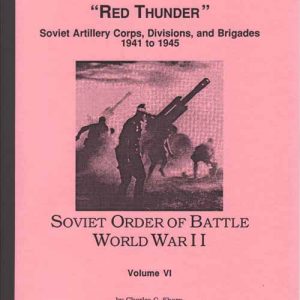 Soviet Order of Battle World War II, Volume 6, Soviet Artillery Corps ...