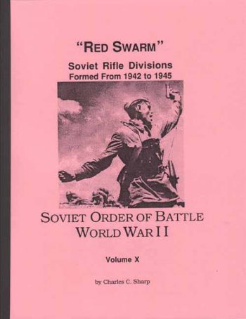 Soviet Order Of Battle World War II, Volume 10, Soviet Rifle Divisions ...