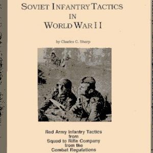 Soviet Infantry Tactics in World War II - Nafziger Collection